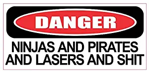 JS Artworks Danger Ninjas and Pirates and Lasers and S Vinyl Sticker Decal