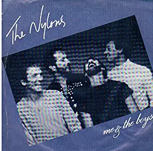 The Nylons: Me & The Boys / Up On The Roof 7" 45 NM Cdn