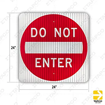 Tapco R5-1 Engineer Grade Prismatic Square Standard Traffic Sign, Legend "DO NOT ENTER", 24" Width x 24" Height, Aluminum, Red on White