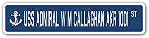 USS Admiral W M Callaghan AKR 1001 Street Sign us Navy Ship Veteran Sailor Gift