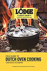 Lodge Field Guide to Dutch Oven Cooking Cookbook