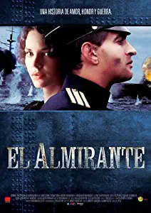 Admiral Movie Poster (27 x 40 Inches - 69cm x 102cm) (2008) Spanish -(Konstantin Khabensky)(Liza Boyarskaya)(Sergei Bezrukov)(Anna Kovalchuk)(Yegor Beroyev)