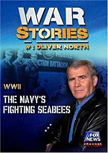 WAR STORIES WITH OLIVER NORTH: THE NAVY'S FIGHTING SEABEES