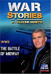 WAR STORIES WITH OLIVER NORTH: THE BATTLE OF MIDWAY