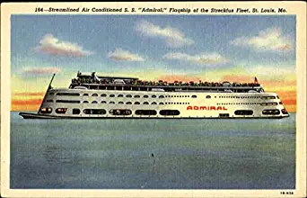 Streamlined Air Conditioned S. S. Admiral St. Louis, Missouri MO Original Vintage Postcard