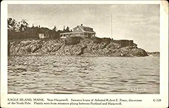 Eagle Island, Maine. Near Harpswell, Summer Home of Admiral Robert E. Peary ME Original Vintage Postcard