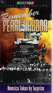 Remember Pearl Harbor: America Taken By Surpise [VHS]