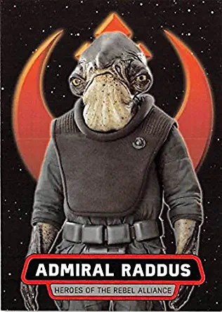 Admiral Raddus trading card Star Wars Rogue One 2016 Topps #HR7 Heroes of the Rebel Alliance Insert Edition